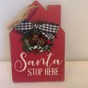 Ashland House Shaped “Santa Stop Here” Vintage Look Sign with Wreath and Bow